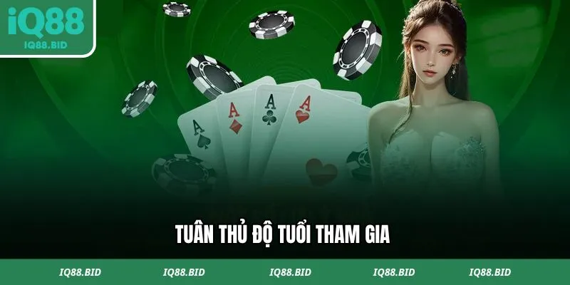 Chơi có trách nhiệm IQ88 tuân thủ độ tuổi