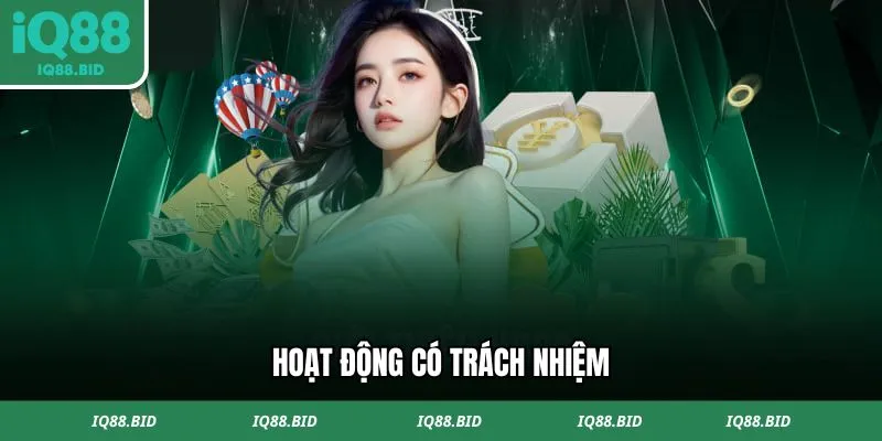 Cấp giấy phép hoạt động IQ88 khi hoạt động trách nhiệm