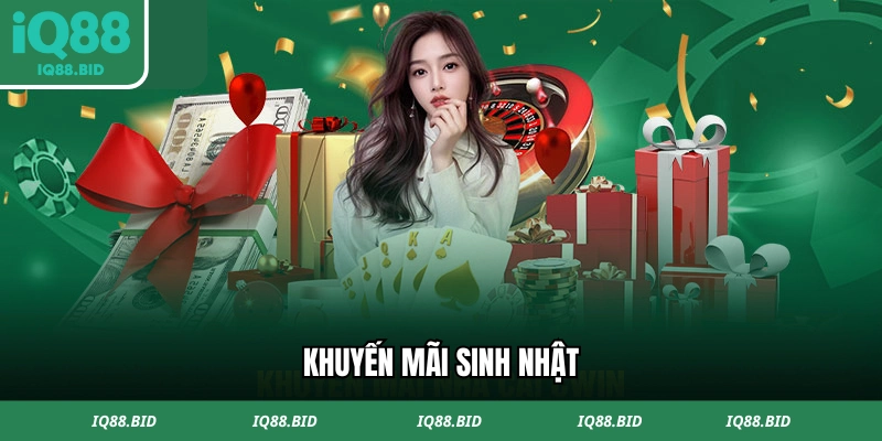 Chương trình khuyến mãi IQ88 khi sinh nhật