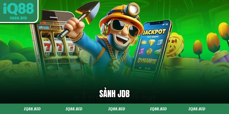 Sảnh JDB nổ hũ IQ88 online