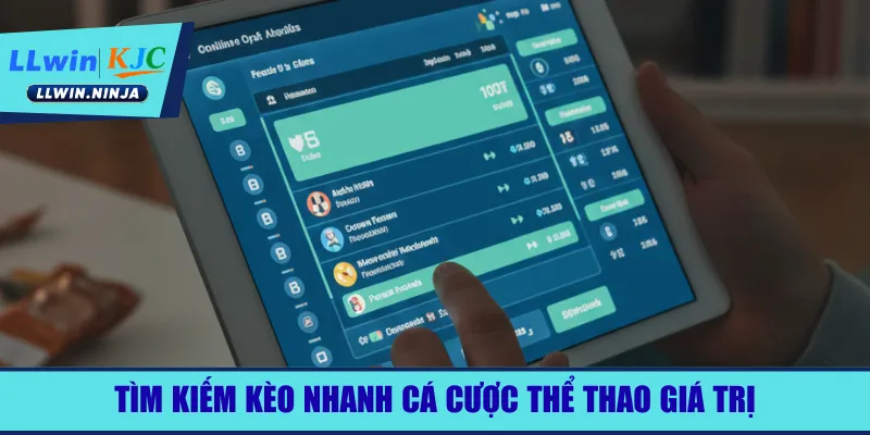 Tìm kiếm kèo nhanh cá cược thể thao giá trị